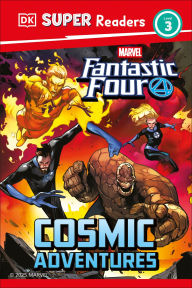 Title: DK Super Readers Level 3 Marvel Fantastic Four Cosmic Adventures, Author: DK