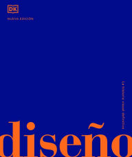 Title: Diseño (Design): La historia visual definitiva, Author: DK
