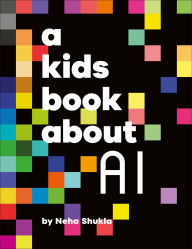 Title: A Kids Book About AI, Author: Neha Shukla