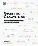 Alternative view 1 of Grammar for Grown-Ups: A Comprehensive Guide and Workbook to Boost Your Writing Skills