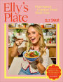 Elly's Plate: Plant-based Comfort Food Made Easy