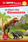 DK Super Readers Level 2 French Translation Dinosaur Dinners - Le DÃ®ner des dinosaures