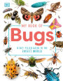 My Book of Bugs: A Fact-Filled Guide to the Insect World