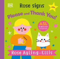 Title: Rose Signs Please and Thank you, Author: Rose Ayling-Ellis