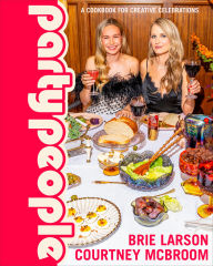 Title: Party People: A Cookbook for Creative Celebrations, Author: Brie Larson