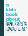 Alternative view 1 of A Kids Book About Real Estate Development