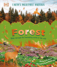Title: Forest: Walk Through the Fascinating World of the Wild, Author: Derek Harvey