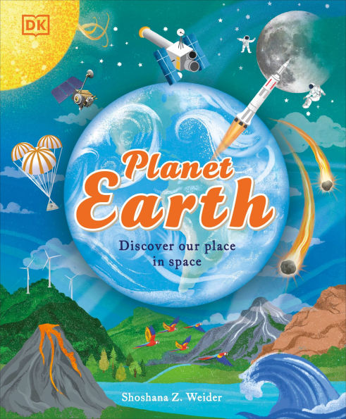 Planet Earth: Discover Our Place in Space