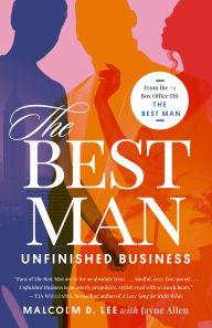 Title: The Best Man: Unfinished Business, Author: Malcolm D. Lee