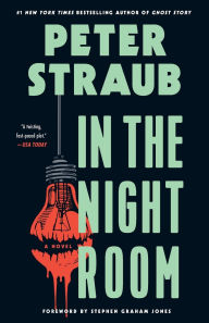 Title: In the Night Room: A Novel, Author: Peter Straub