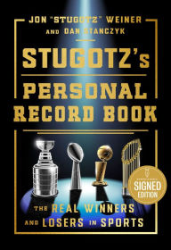 Title: Stugotz's Personal Record Book: The Real Winners and Losers in Sports (Signed Book), Author: Jon 