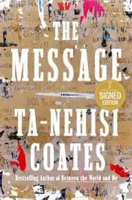 Title: The Message (Signed Book), Author: Ta-Nehisi Coates