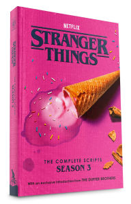 Title: Stranger Things: The Complete Scripts, Season 3, Author: The Duffer Brothers