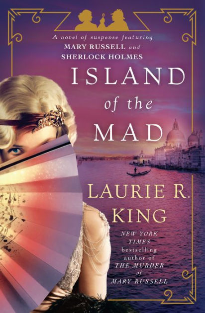 Island Of The Mad Mary Russell And Sherlock Holmes Series 15 By Laurie R King Paperback Barnes Noble