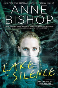 Title: Lake Silence, Author: Anne Bishop