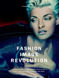 Title: Fashion Image Revolution, Author: Charlotte Cotton