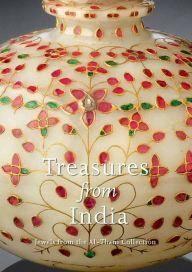 Title: Treasures from India: Jewels from the Al-Thani Collection, Author: Navina Najat Haidar