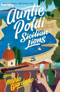 Title: Auntie Poldi and the Sicilian Lions (Auntie Poldi Series #1), Author: Mario Giordano