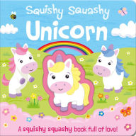 Title: Squishy Squashy Unicorn, Author: Georgina Wren