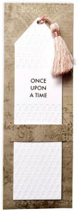 Title: Letter Press Bookmark Once Upon A Time