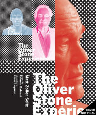 Title: The Oliver Stone Experience, Author: Matt Zoller Seitz