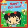 Meet Kai-lan! (Ni Hao, Kai-lan Series)