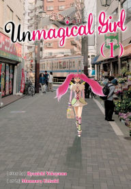 Title: Unmagical Girl Vol. 1, Author: Ryuichi Yokoyama