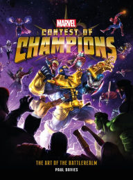 Title: Marvel Contest of Champions: The Art of the Battlerealm, Author: Paul Davies