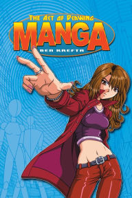 Title: The Art of Drawing Manga, Author: Ben Krefta