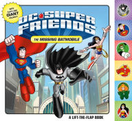 Title: DC Super Friends: The Missing Batmobile: A Lift-the-Flap Book, Author: DC Comics