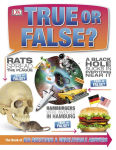 Alternative view 1 of True or False?: The Book of Big Questions and Unbelievable Answers