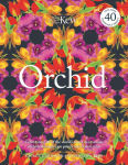 Alternative view 1 of The Orchid: Celebrating 40 of the World's Most Charismatic Orchids Through Rare Prints and Classic Texts