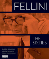Title: Fellini: The Sixties (Turner Classic Movies), Author: Manoah Bowman