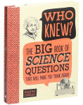 Alternative view 3 of Who Knew? The Big Book of Science Questions