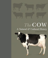 Title: The Cow: A Natural and Cultural History, Author: Catrin Rutland