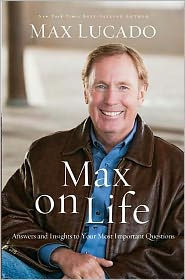 Max On Life: Answers and Insights to Your Most Important Questions