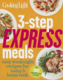 Cooking Light 3-Step Express Meals: Easy weeknight recipes for today's home cook