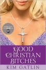 Good Christian Bitches