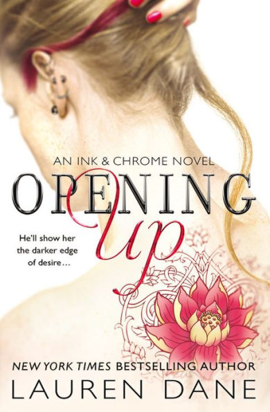 Opening Up (Ink & Chrome Series #1)