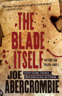 The Blade Itself (First Law Series #1)
