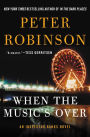 When the Music's Over (Inspector Alan Banks Series #23)