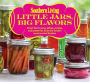 Southern Living Little Jars, Big Flavors: Small-batch jams, jellies, pickles, and preserves from the South's most trusted kitchen