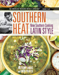 Title: Southern Heat: New Southern Cooking Latin Style, Author: Anthony Lamas