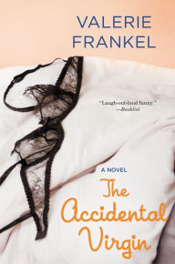 Title: The Accidental Virgin: A Novel, Author: Valerie Frankel