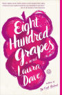 Eight Hundred Grapes: A Novel