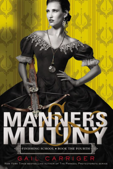 Manners & Mutiny (Finishing School Series #4)