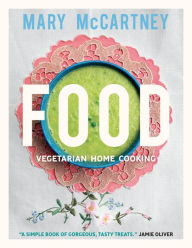 Title: Food: Vegetarian Home Cooking, Author: Mary McCartney