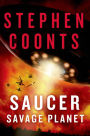 Savage Planet (Saucer Series #3)