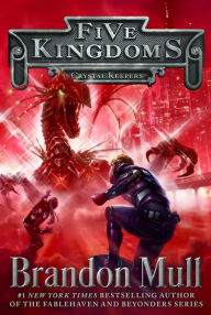 Title: Crystal Keepers (Five Kingdoms Series #3), Author: Brandon Mull