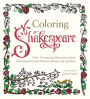 Coloring Shakespeare: Over 30 Stunning Illustrations from Shakespeare's Most Famous Sonnets and Speeches